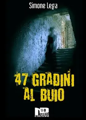 Lega |  47 gradini al buio | eBook | Sack Fachmedien