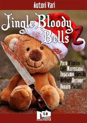 Bertone / Gnecchi / Marenzana |  Jingle Bloody Bells 2 | eBook | Sack Fachmedien