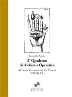 Anfolsi |  Alchimia. Restituire vita alla materia - Teoria 1 | eBook | Sack Fachmedien