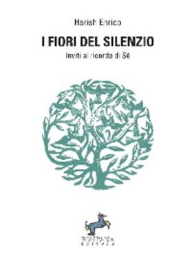 Enrico |  I fiori del silenzio | eBook | Sack Fachmedien