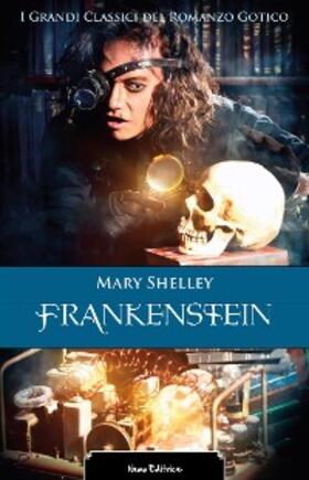 Shelley |  Frankenstein | eBook | Sack Fachmedien