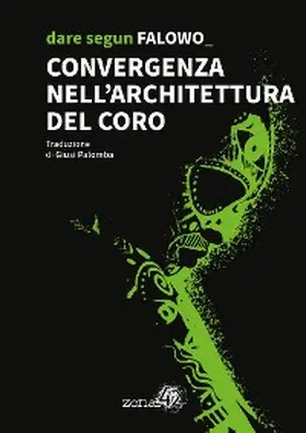 Falowo |  Convergenza nell'architettura del coro | eBook | Sack Fachmedien