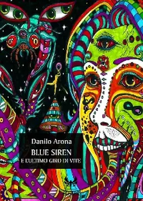 Arona |  Blue Siren e l'ultimo giro di vite | eBook | Sack Fachmedien
