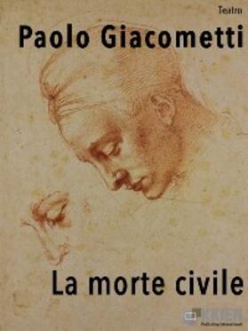Giacometti |  La morte civile | eBook | Sack Fachmedien