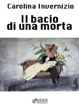 Invernizio |  Il bacio d'una morta | eBook | Sack Fachmedien