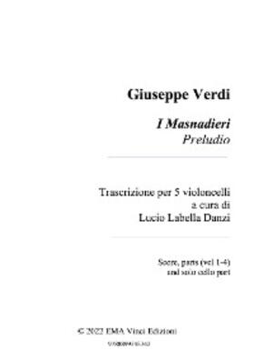 Labella Danzi / Verdi |  Giuseppe Verdi I Masnadieri Preludio | eBook | Sack Fachmedien