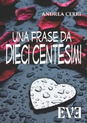 Cerri |  Una frase da dieci centesimi | eBook | Sack Fachmedien