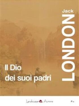 London |  Il Dio dei suoi padri | eBook | Sack Fachmedien