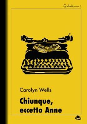 Wells |  Chiunque, eccetto Anne | eBook | Sack Fachmedien