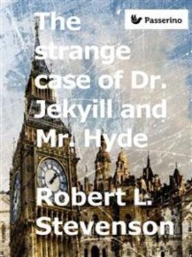 Louis Stevenson |  The Strange Case of  Dr. Jekyll and Mr. Hyde | eBook | Sack Fachmedien