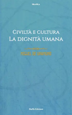 De Unamuno / Pinna |  Civiltà e cultura. La dignità umana | eBook | Sack Fachmedien