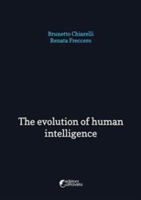 Chiarelli / Freccero |  The evolution of human intelligence | eBook | Sack Fachmedien