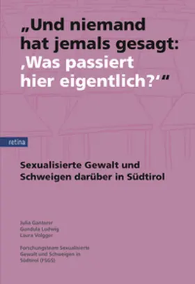 Ganterer / Ludwig / Volgger |  "Und niemand hat jemals gesagt: 'Was passiert hier eigentlich?'" | Buch |  Sack Fachmedien