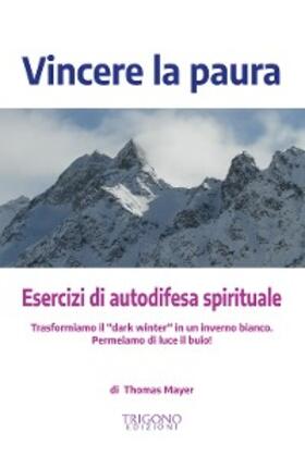 Mayer |  Vincere la paura | eBook | Sack Fachmedien