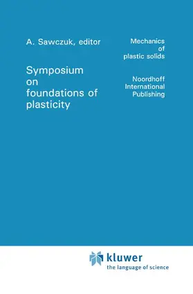 Sawczuk |  Foundations of Plasticity | Buch |  Sack Fachmedien