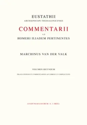 Eustathius |  Commentarii AD Homeri Iliadem Pertinentes AD Fidem Codicis Laurentiani Editi | Buch |  Sack Fachmedien