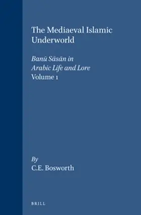 Bosworth |  The Mediaeval Islamic Underworld | Buch |  Sack Fachmedien