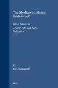Bosworth |  The Mediaeval Islamic Underworld | Buch |  Sack Fachmedien