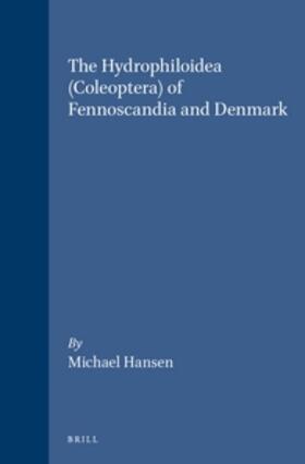 Hansen |  The Hydrophiloidea (Coleoptera) of Fennoscandia and Denmark | Buch |  Sack Fachmedien