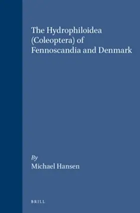 Hansen |  The Hydrophiloidea (Coleoptera) of Fennoscandia and Denmark | Buch |  Sack Fachmedien