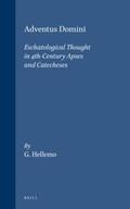 Hellemo |  Adventus Domini: Eschatological Thought in 4th-Century Apses and Catecheses | Buch |  Sack Fachmedien