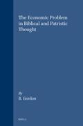 Gordon |  The Economic Problem in Biblical and Patristic Thought: | Buch |  Sack Fachmedien
