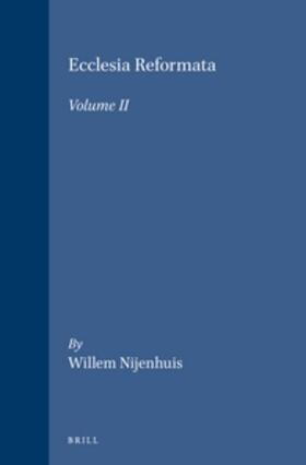Nijenhuis |  Ecclesia Reformata Volume II | Buch |  Sack Fachmedien