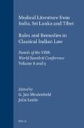 Meulenbeld / Leslie |  Medical Literature from India, Sri Lanka and Tibet / Rules and Remedies in Classical Indian Law: Panels of the Viith World Sanskrit Conference, Volume | Buch |  Sack Fachmedien
