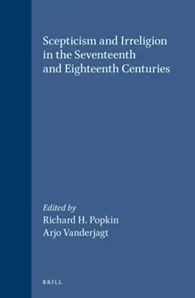 Popkin / Vanderjagt |  Scepticism and Irreligion in the Seventeenth and Eighteenth Centuries | Buch |  Sack Fachmedien