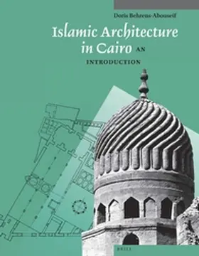 Behrens-Abouseif |  Islamic Architecture in Cairo | Buch |  Sack Fachmedien
