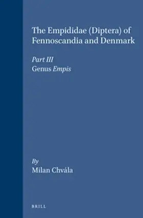 Chvála |  The Empididae (Diptera) of Fennoscandia and Denmark. III | Buch |  Sack Fachmedien