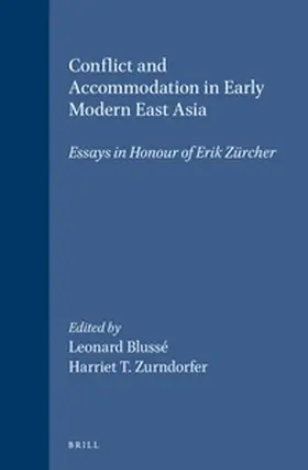 Blussé / Zurndorfer |  Conflict and Accommodation in Early Modern East Asia | Buch |  Sack Fachmedien