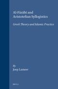 Lameer |  Al-F&#257;r&#257;b&#299; And Aristotelian Syllogistics: Greek Theory and Islamic Practice | Buch |  Sack Fachmedien