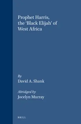 Shank |  Prophet Harris, the 'Black Elijah' of West Africa | Buch |  Sack Fachmedien