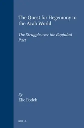 Podeh |  The Quest for Hegemony in the Arab World: The Struggle Over the Baghdad Pact | Buch |  Sack Fachmedien