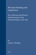 Darling |  Revenue-Raising and Legitimacy: Tax Collection and Finance Administration in the Ottoman Empire, 1560-1660 | Buch |  Sack Fachmedien