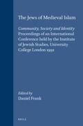 Frank |  The Jews of Medieval Islam: Community, Society and Identity. Proceedings of an International Conference Held by the Institute of Jewish Studies, U | Buch |  Sack Fachmedien