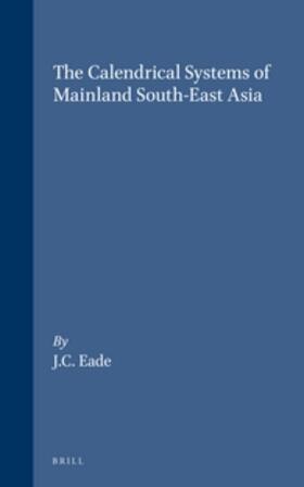 Eade |  The Calendrical Systems of Mainland South-East Asia | Buch |  Sack Fachmedien