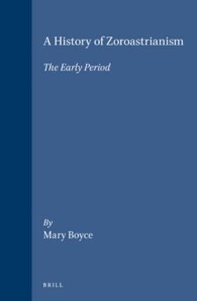 Boyce | A History of Zoroastrianism, the Early Period | Buch | 978-90-04-10474-7 | sack.de