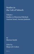 Smith |  Studies in the Cult of Yahweh: Volume 1. Studies in Historical Method, Ancient Israel, Ancient Judaism | Buch |  Sack Fachmedien
