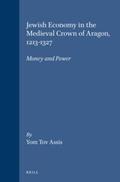 Assis |  Jewish Economy in the Medieval Crown of Aragon, 1213-1327 | Buch |  Sack Fachmedien