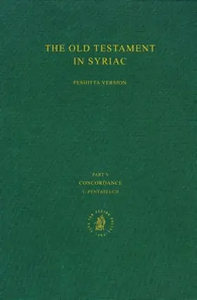 Borbone / Jenner |  The Old Testament in Syriac According to the Peshi&#7789;ta Version, Part V: Concordance, Vol. 1 Pentateuch | Buch |  Sack Fachmedien
