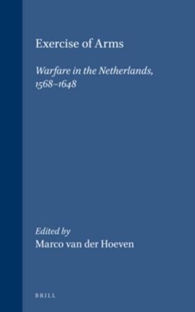 Exercise of Arms: Warfare in the Netherlands, 1568-1648 | Buch | 978-90-04-10727-4 | sack.de