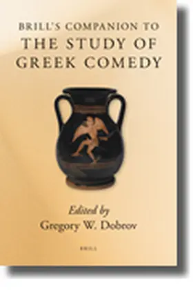 Dobrov |  Brill's Companion to the Study of Greek Comedy | Buch |  Sack Fachmedien