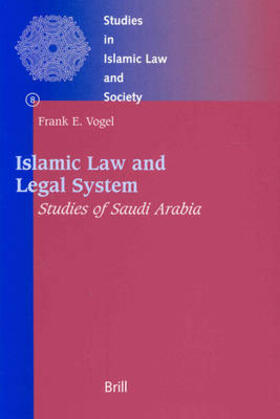 Vogel | Islamic Law and Legal System: Studies of Saudi Arabia | Buch | 978-90-04-11062-5 | sack.de