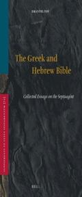 Tov |  The Greek and Hebrew Bible: Collected Essays on the Septuagint | Buch |  Sack Fachmedien