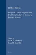 Meyer / Engelfriet |  Linked Faiths: Essays on Chinese Religions and Traditional Culture in Honour of Kristofer Schipper | Buch |  Sack Fachmedien
