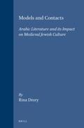 Drory |  Models and Contacts: Arabic Literature and Its Impact on Medieval Jewish Culture | Buch |  Sack Fachmedien