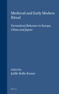 Rollo-Koster |  Medieval and Early Modern Ritual: Formalized Behavior in Europe, China and Japan | Buch |  Sack Fachmedien