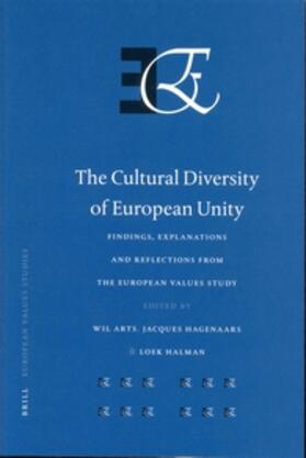 Arts / Hagenaars / Halman |  The Cultural Diversity of European Unity | Buch |  Sack Fachmedien